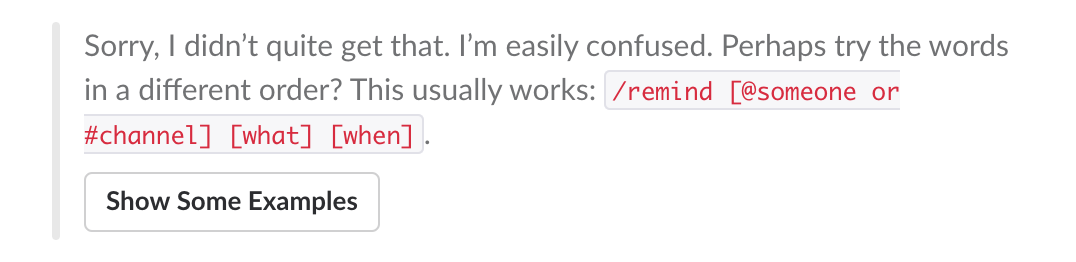 Slack message when it doesn't understand the input for a reminder