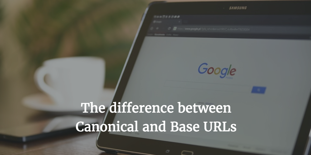 Canonical and Base URLs