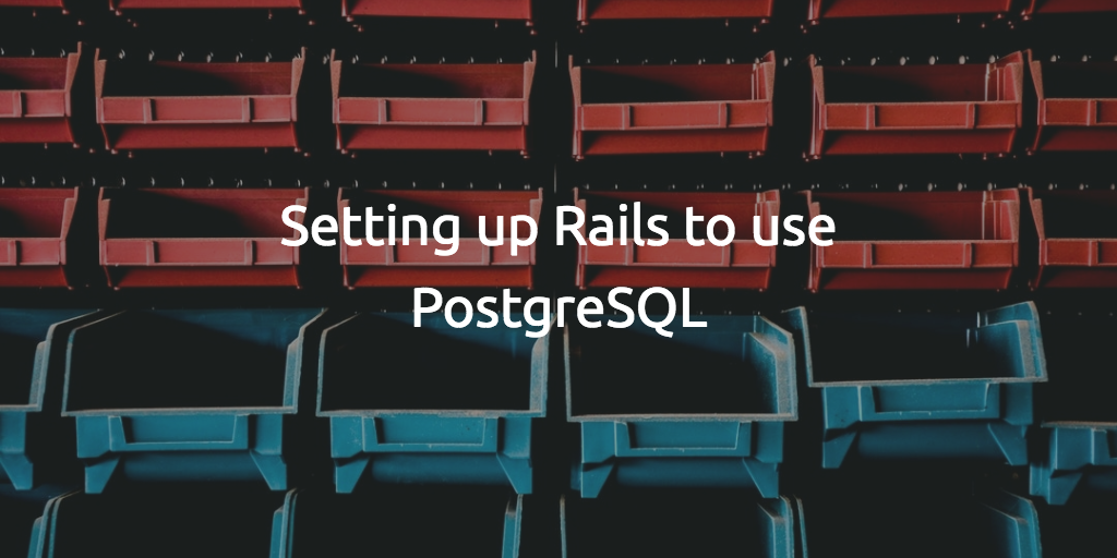 configure postgresql for default rails config