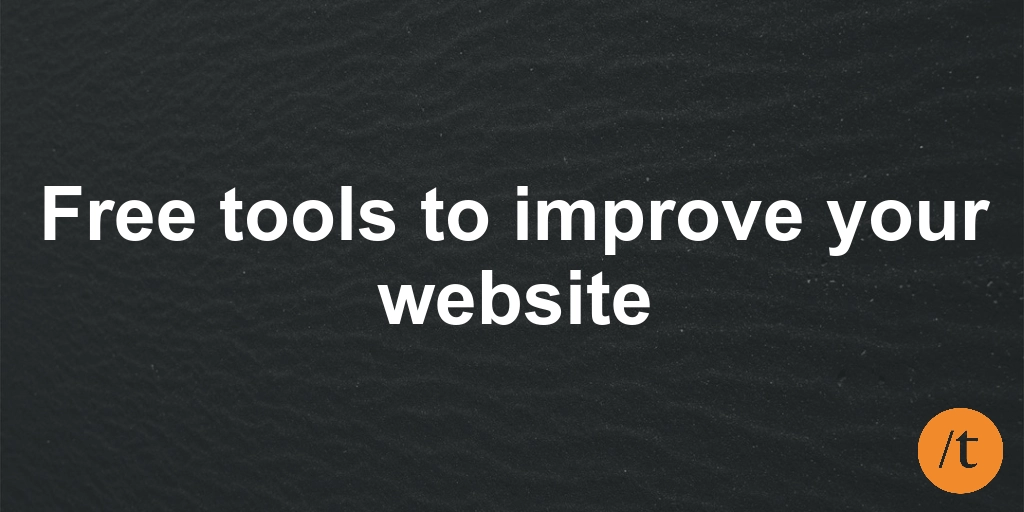 Free tools to improve your website