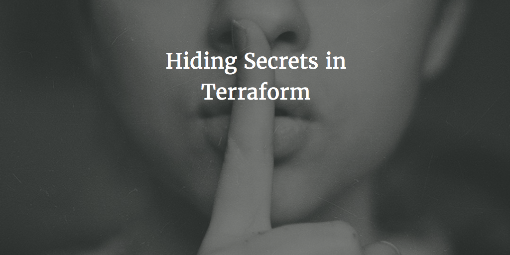 Hiding Secrets in Terraform