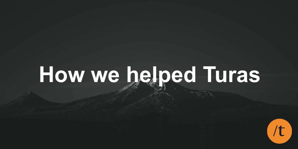 How we helped Turas