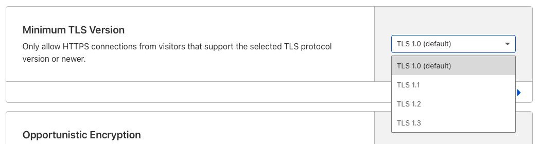 Set the minimum TLS section by clicking the appropriate dropdown and picking something other than the default (TLS 1.0)