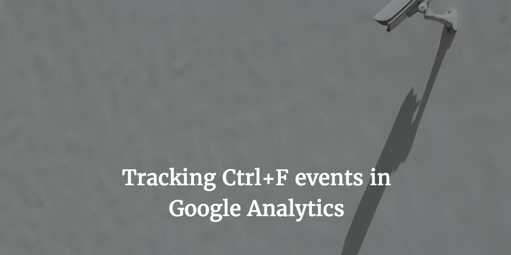 Tracking Ctrl+F events in Google Analytics