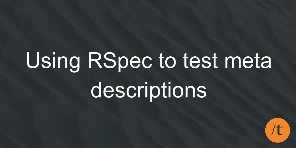 Using RSpec to test meta descriptions