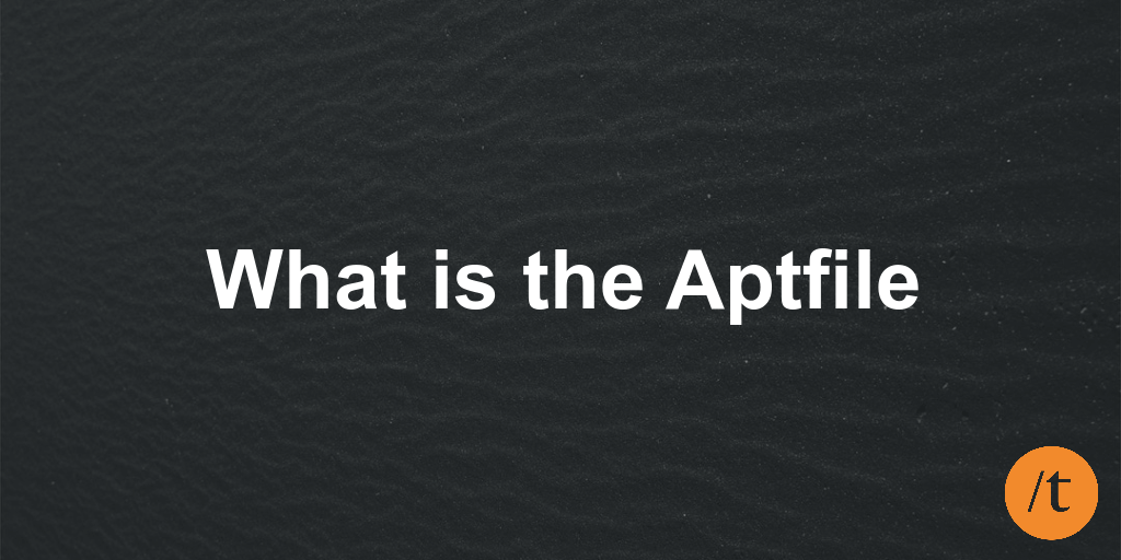 What is the Aptfile