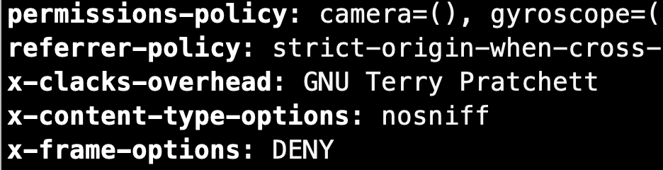 Terminal output, with some random headers, but importantly; x-clacks-overhead: GNU Terry Pratchett